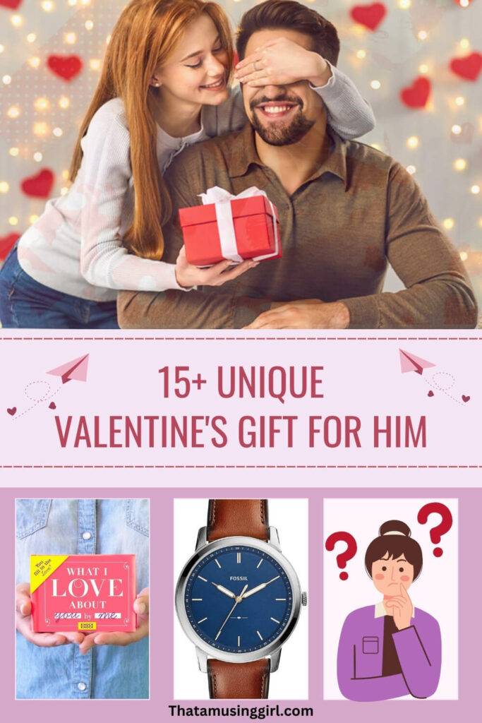 15+ unique valentine's gift for him